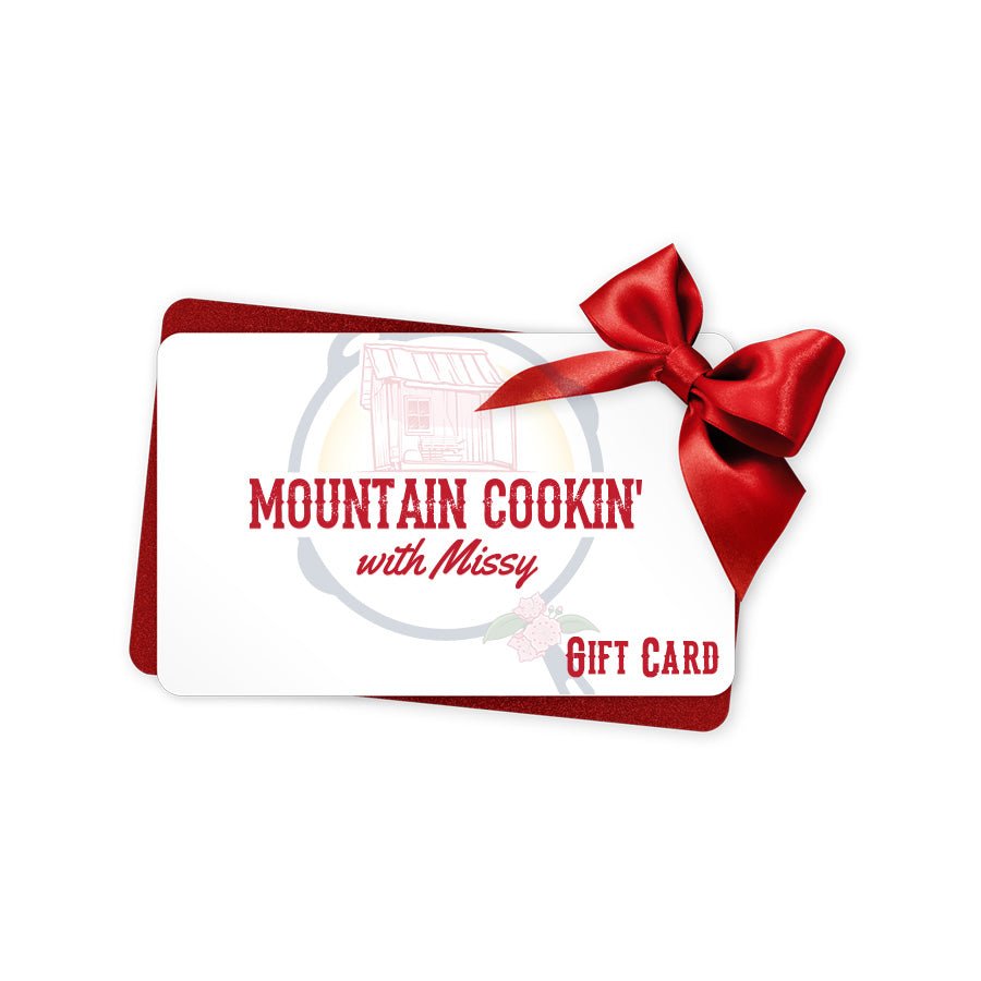 Gift Card - Mountain Cookin' with Missy