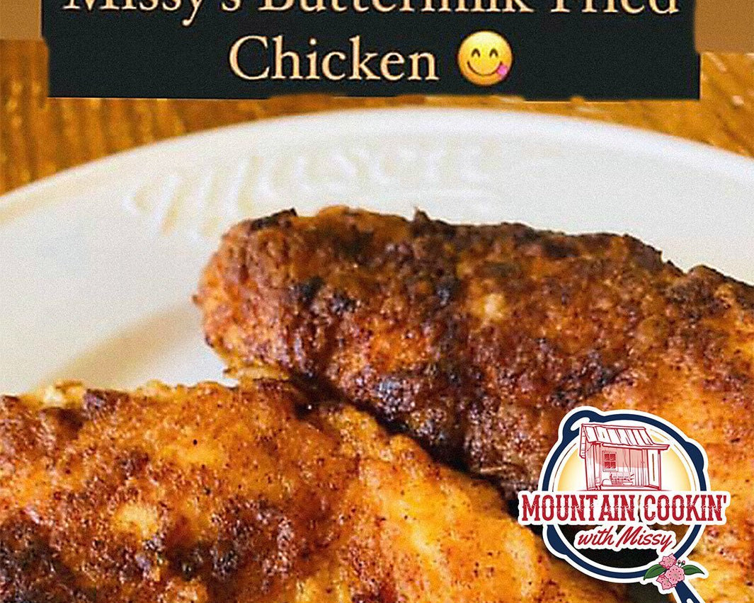 Buttermilk Fried Chicken - Mountain Cookin' with Missy