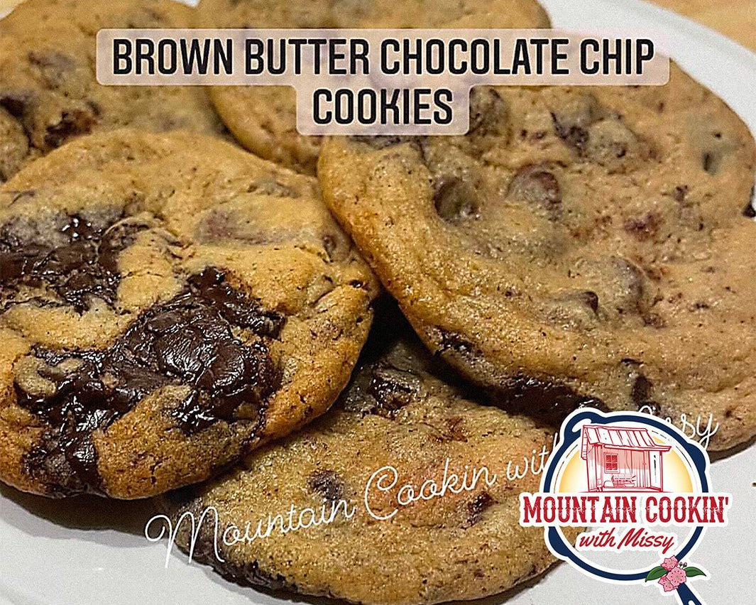 Brown Butter Chocolate Chip Cookies - Mountain Cookin' with Missy