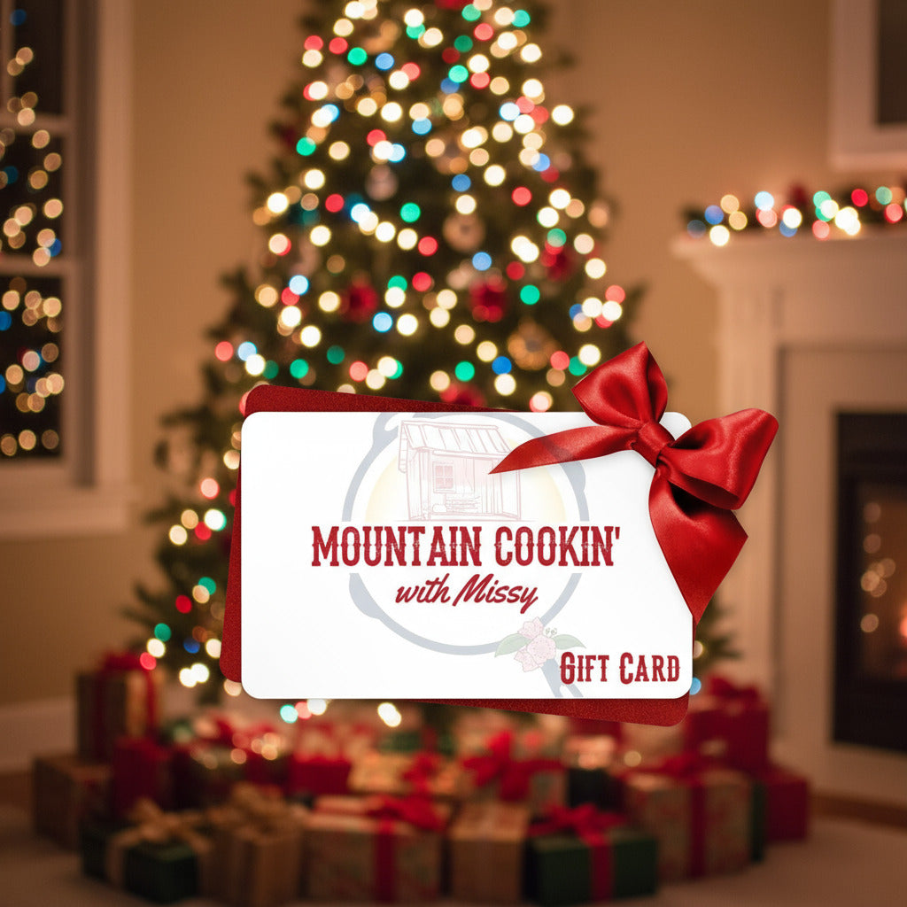 Gift Card - Mountain Cookin' with Missy