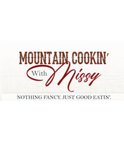 Mountain Cookin' with Missy - Original Cookbook (New Hardback Edition) - Mountain Cookin' with Missy