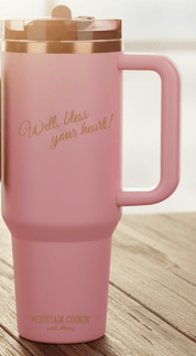 "Well, Bless Your Heart!" Laser Etched Rose Gold - Mountain Swigger - 40oz - Preorder - Mountain Cookin' with Missy